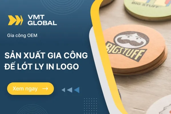 Gia công sản xuất làm đế lót ly in logo theo yêu cầu